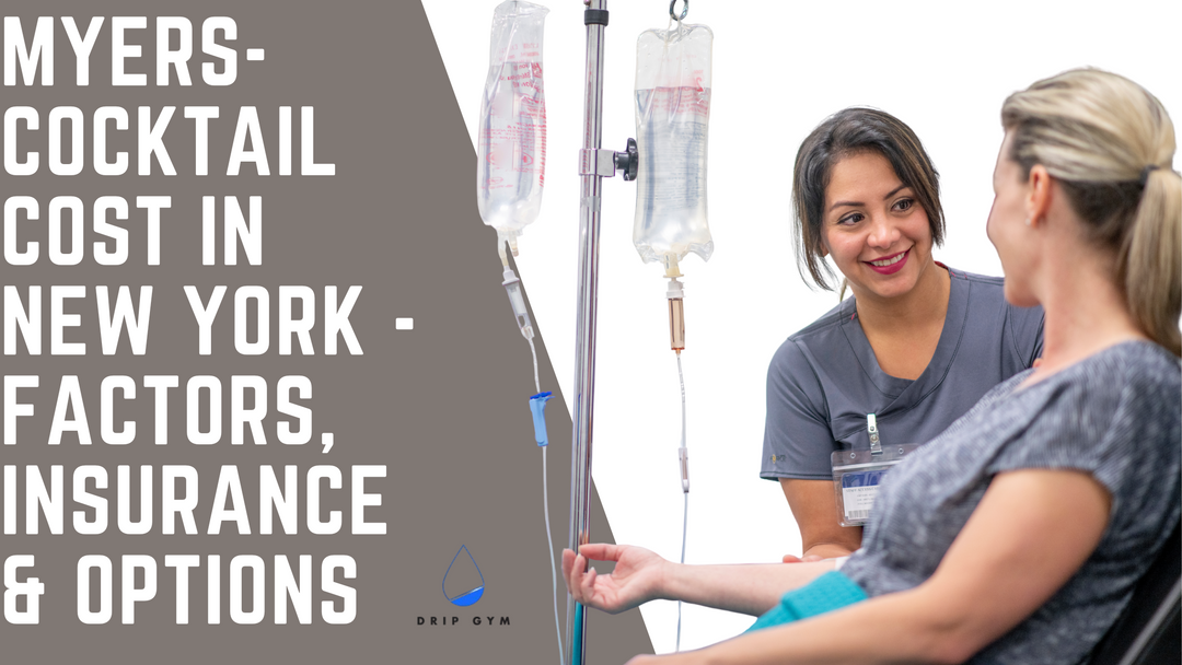 Myers-Cocktail Cost in New York - Factors, Insurance & Options